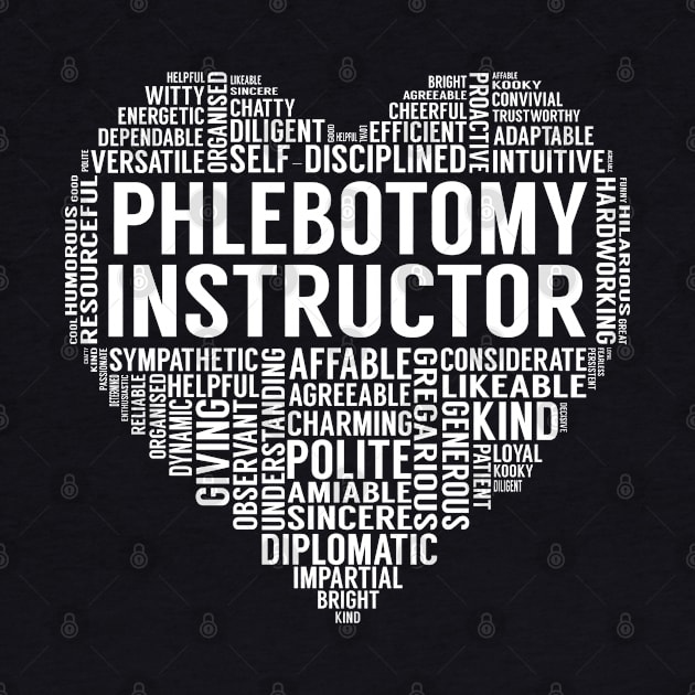 Phlebotomy Instructor Heart by LotusTee